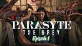 [Korean] Parasyte: The Grey S01E01 [HD] (w/ Eng-Sub)