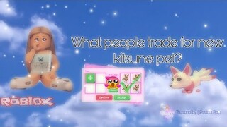 What People Trade For A *NEW* Kitsune pet! (ROBLOX)