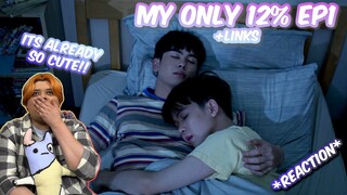 (ALREADY CUTE!) My Only 12% | ลุ้นรัก12% Ep1 - REACTION