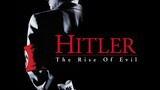 Hitler The Rise Of Evil