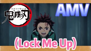 [ดาบพิฆาตอสูร] AMV | (Lock Me Up)