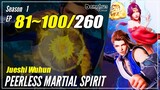 【Jueshi Wuhun】 Season 1 Ep. 81~100 - Peerless Martial Spirit | Donghua Sub Indo - 1080P