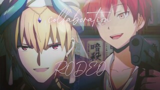 Collab With Friend || Rodeo - Amv Edit (Gilgamesh x Karma) Daddy Style [Ae x Am]