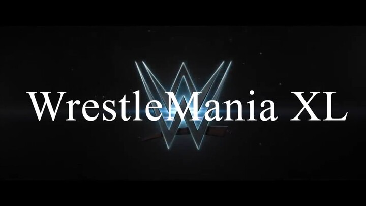 WrestleMania XL teaser trailer = WATCH THE FULL MOVIE LINK IN DESCRIPTION