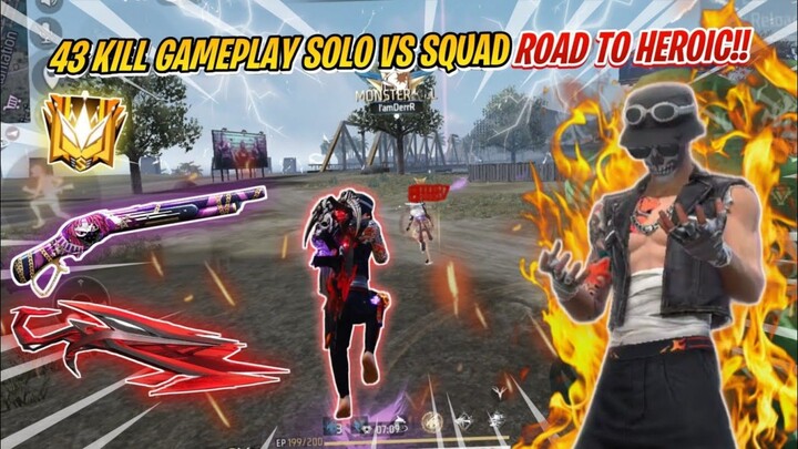 43 KILL GAMEPLAY SOLO VS SQUAD ROAD TO HEROIC!! -FREEFIRE