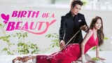 BIRTH OF A BEAUTY EPISODE 16