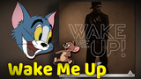 [Kucing dan Tikus] Wake Me Up