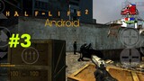 Half Life 2 Android Gameplay #3