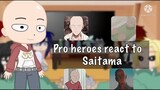Pro Heroes react to Saitama|| Not Original|| My AU 🌊|| 1/2