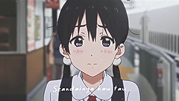 Tamako Love Story - AMV EDIT [Seandainya Kau Tahu]