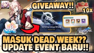 SUDAH MASUK DEAD WEEK? Update Event Baru!! +GIVEAWAY 🤔 | Honkai: Star Rail