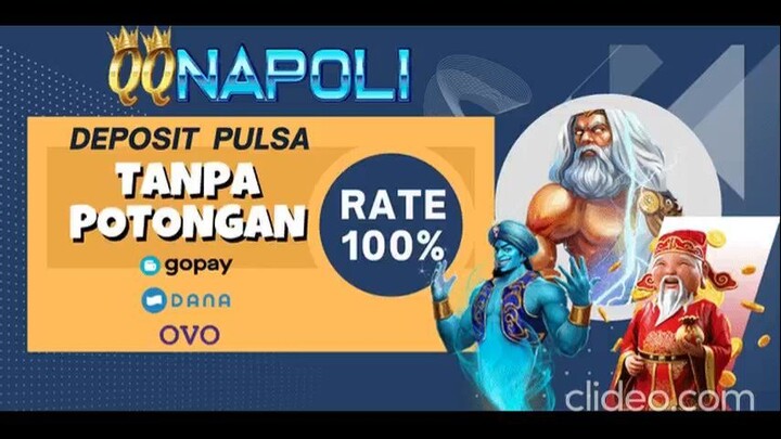 QQNapoli & QQ Napoli Situs Slot Deposit Pulsa Tanpa Potongan 10rb