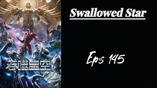 Swallowed Star Eps 145 Sub indo HD