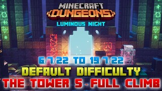 The Tower 5 [Default] Full Climb, Guide & Strategy, Minecraft Dungeons Luminous Night