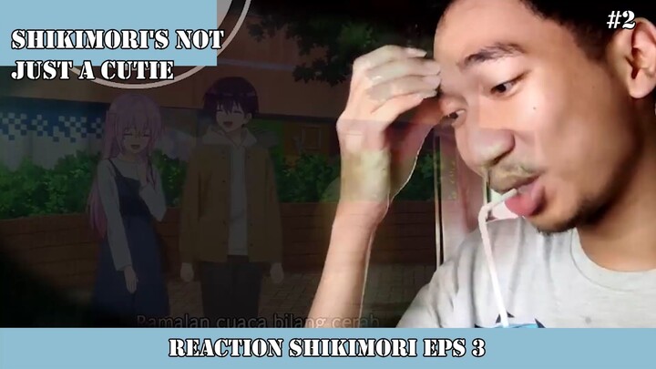 REACTION SHIKIMORI EPS 3 #2