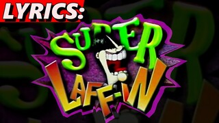 🎵 SUPER LAFF-IN Song Lyrics (1996-1999) (Second incantation)