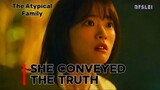 She Conveyed The Thuth | The Atypical Family | JangKiYong & ChunWooHee | Ep-7 | 240526 BFSLEI
