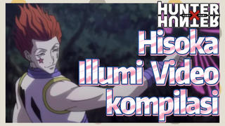 Hisoka Illumi Video kompilasi
