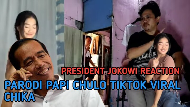 HEBOH presiden jokowi reaction chika tiktok viral papi chulo