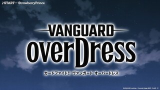 CARDFIGHT!! VANGUARD overDress Season 2 Opening Theme「START」