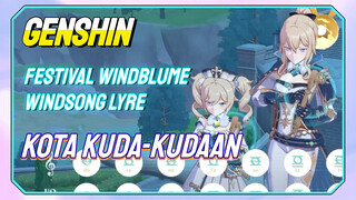 [Genshin Impact, Festival Windblume, Windsong Lyre] "Kota Kuda-Kudaan"