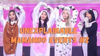 Unexplainable Mamamoo Events #2