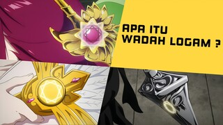 Apa itu Wadah Logam ? || MAGI The Labirytnh Of Magic