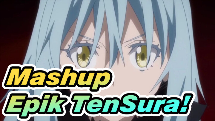 Mashup TenSura Epik!