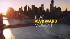 That Awkward Moment (2014)