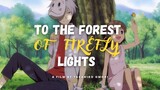 To The Forest of Firefly
