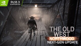 The Old West: Northwood | NEXT-GEN UPDATE Winter Gameplay | 4K60