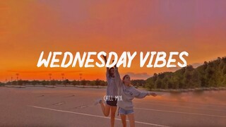 Wednesday Mood ~ Morning Chill Mix 🍃 English songs chill music mix