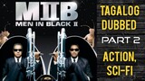 Men in Black 2 ( TAGALOG DUBBED ) Action, Sci-Fi