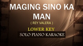 MAGING SINO KA MAN ( LOWER KEY ) ( REY VALERA ) COVER_CY