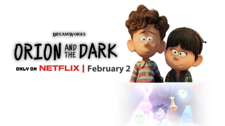 Orion and the Dark (2024) CTG