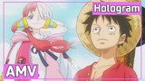 AMV One Piece | Hologram