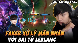 BÌNH LUẬN RANK HÀN:FAKER KHIẾN KHÁN GIẢ PHẢI TRẦM TRỒ VỚI GAME ĐẤU XỬ LÝ LEBLANC CỰC KỲ MÃN NHÃN