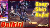 🌸Onmyoji Arena: Quay Skin VIP Điển Tàng Onikiri (Quỷ Thiết) - Skin Cho Đại Gia