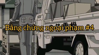 bằng chứng ngoại phạm phần 4