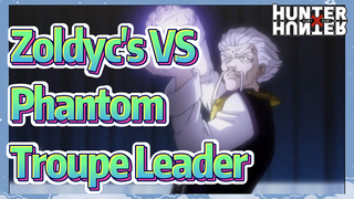 Zoldyc's VS Phantom Troupe Leader