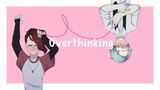 Overthinking | Animation Meme [OC]