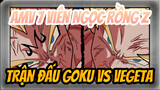 [AMV 7 Viên Ngọc Rồng Z] Trận đấu Goku VS Vegeta! 2 trận chiến hào hứng nhất!