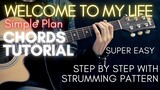 Simple Plan - Welcome To My Life Chords (Guitar Tutorial) for Acoustic Cover