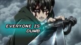 Everyone is dumb | Levi | Attack On Titan