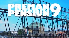 PREMAN PENSIUN9 EPISODE 16
