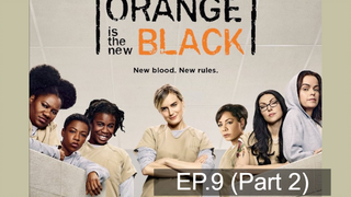 Orange is the New Black Season 4 ⭐ ซับไทย EP9_2