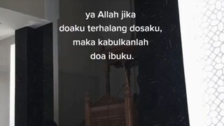 setidaknya kabulkan lah doa ibuku