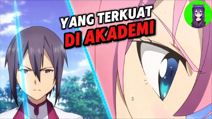 menjadi yang terkuat di akademi🔥🔥🔥