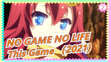 [NO GAME NO LIFE|Animenz]This Game （2021) - Piano COver_2