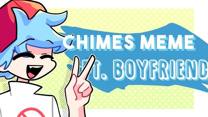 Chime meme • Friday Night Funkin (Boyfriend) • Hoạt hình